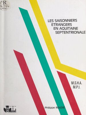 cover image of Les salariés saisonniers étrangers en Aquitaine septentrionale